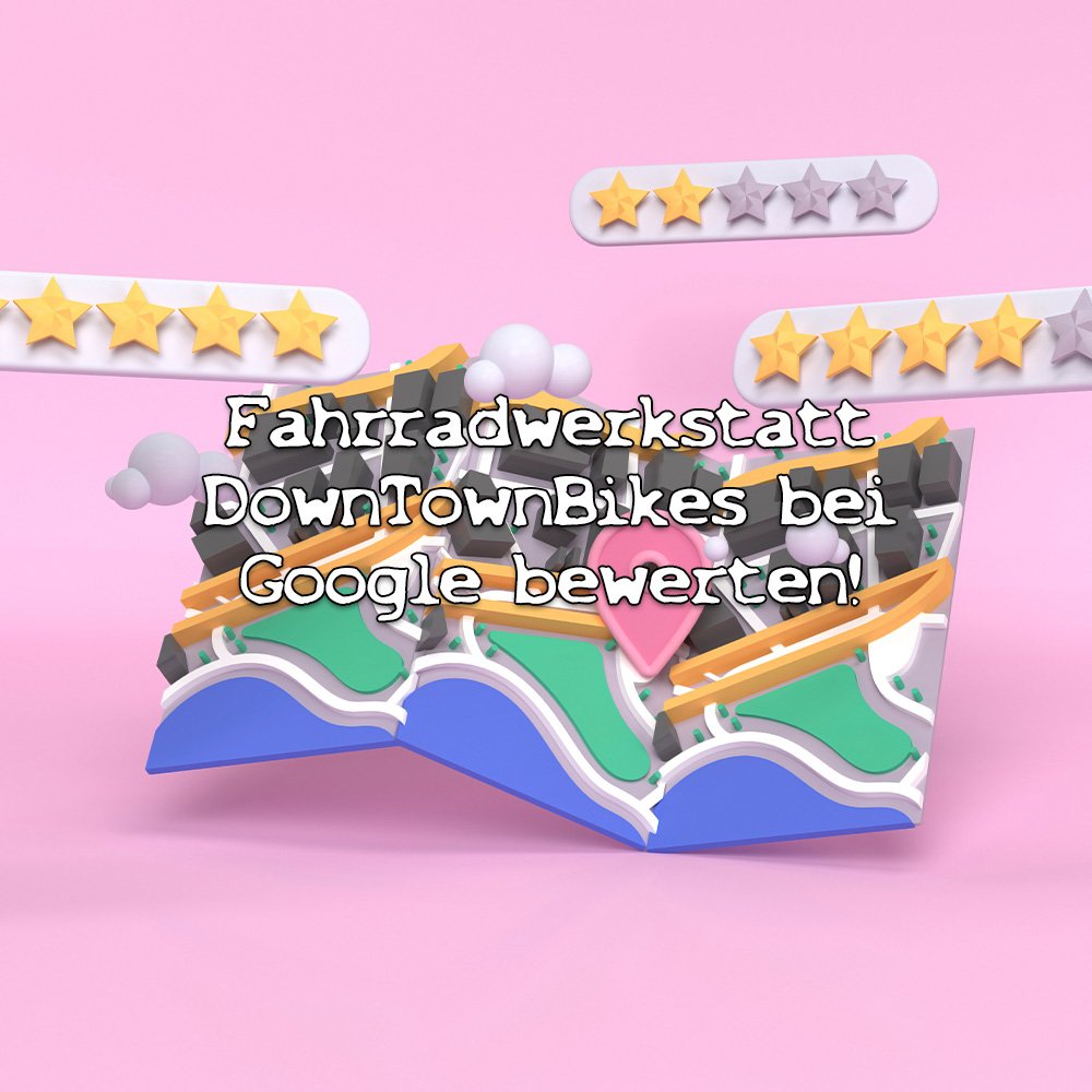 Fahrradwerkstatt DownTownBikes bei Google bewerten! Downtownbikes
